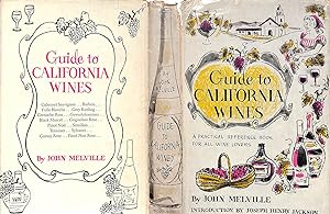Guide To California Wines: A Practical Reference Book For All Wine Lovers