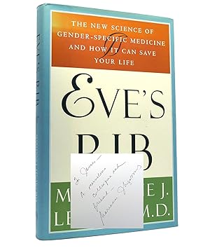 EVE'S RIB The New Science of Gender-Specific Medicine and How it Can Save Your Life