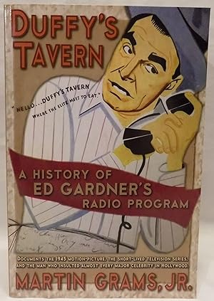 Duffy's Tavern: A History of Ed Gardner's Radio Program