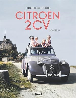 la Citroën 2CV : l'icône des Trente Glorieuses