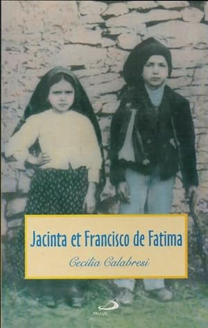 Jacinta et Francisco de Fatima - C?cilia Calabresi