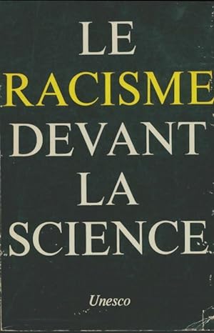 Le racisme devant la science - Collectif