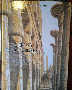VIAJEROS Y EXPLORADORES El descubrimiento del Antiguo Egipto - Biblioteca Egipto