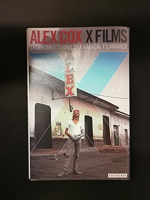 X-Films; True Confessions of a Radical Filmmaker. Signed Copy