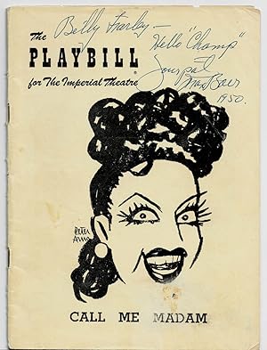 Original "Playbill" for the Imperial Theatre 1950 production of "CALL ME MADAM", INSCRIBED & SIGN...