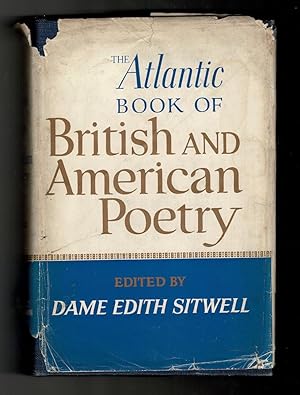 The Atlantic Book of British and American Poetry. An Atlantic Monthly Press Book.