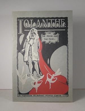 Iolanthe, or the Peer and the Peri. His Majesty's Theatre. Montreal February 10th and 11th, 1928....