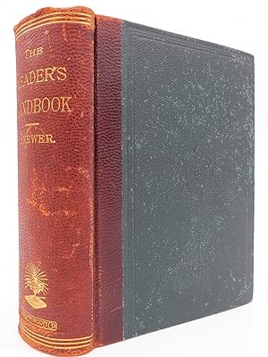 THE READER'S HANDBOOK OR ALLUSIONS, REFERENCES, PLOTS, AND STORIES WITH TWO APENDICES (Leather Bo...