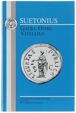 GALBA, OTHO, VITELLIUS. Edited with Introduction, and Notes by Charles L.Murison.: