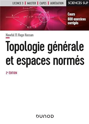 topologie générale et espaces normés (2e édition)