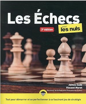 les échecs pour les nuls (3e édition)