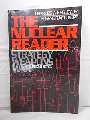 The Nuclear Reader: Strategy Weapons War
