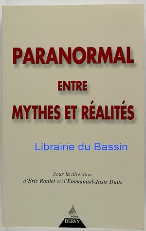 Paranormal : entre mythes et réalités ? Actes du Symposium CENCES