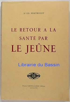 Le retour à la santé par le jeûne