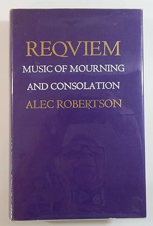 Reqviem: Music of Mourning and Consolation