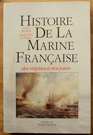 Histoire de la Marine Française des origines à nos jours