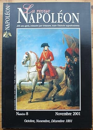 La revue Napoléon - Numéro 8 de novembre 2001 - Octobre, novembre, décembre 1801