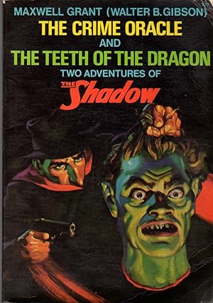 The Crime Oracle and the Teeth of the Dragon: Two Adventures of the Shadow