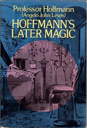 Hoffmann's Later Magic