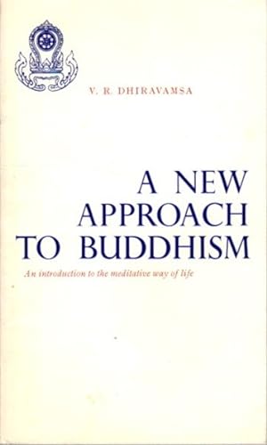 A NEW APPROACH TO BUDDHISM
