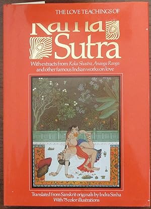 Love Teachings of Kama Sutra, The (with Extracts from Koka Shastra, Ananga Ranga and Other Famous...