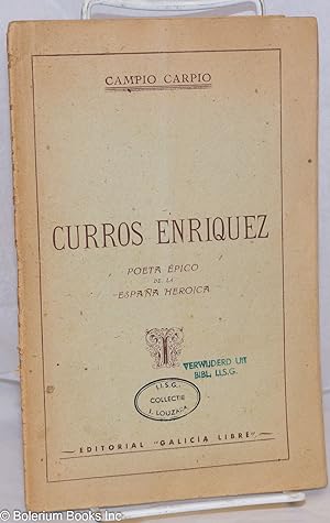 Curros Enriquez: Poeta Épico de la España Heroica