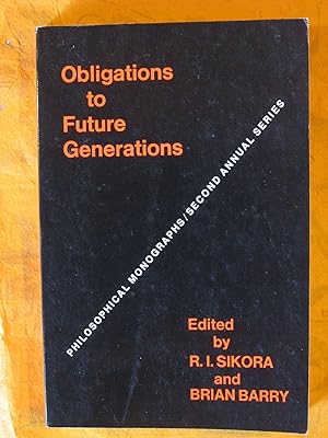 Obligations to Future Generations (Philosophical Monographs Second Annual Series)