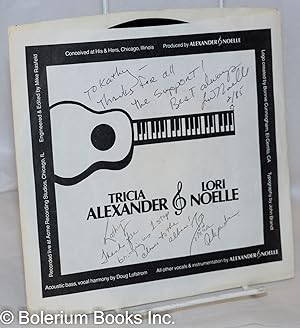 Tricia Alexander & Lori Noelle [45rpm vinyl record] Side A: Woodstock by Joni Mitchell; Side B: H...