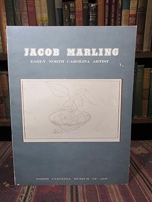 Jacob Marling, Early North Carolina Artist. Retrospective Exhibition, March 1 - April 5, 1964, No...
