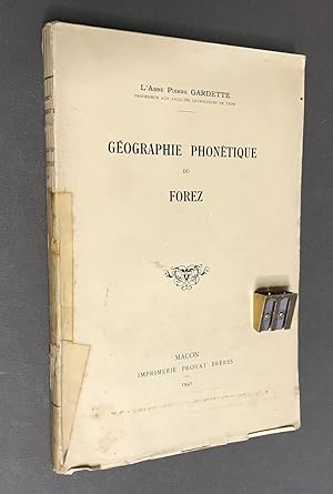 Géographie phonétique du Forez.