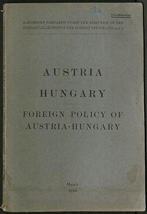 Austria Hungary Foreign Policy of Austria-Hungary (Nos. 1,2,3.)