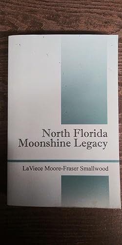 North Florida Moonshine Legacy