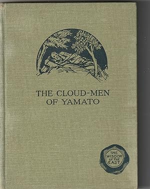 The Cloud-Men of Yamato, being an outline of mysticism in Japanese literature