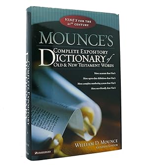 MOUNCE'S COMPLETE EXPOSITORY DICTIONARY Of Old and New Testament Words