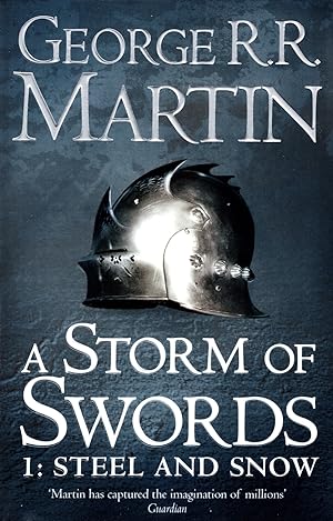 A Storm Of Swords : Steel And Snow :