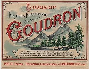 "LIQUEUR GOUDRON PETIT Frères CRAPONNE" Etiquette-chromo originale (entre 1890 et 1900)