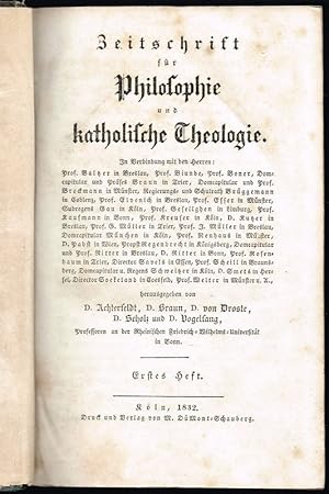 Zeitschrift für Philosophie und katholische Theologie. Jg. 1832 bis 1852 mit 76 (statt 84) Heften...