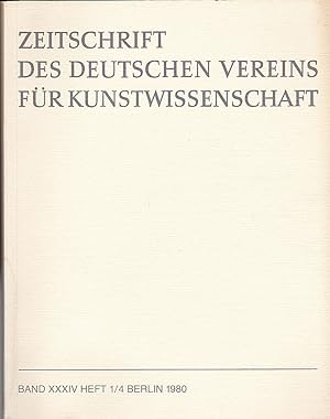Zeitschrift des Deutschen Vereins für für Kunstwissenschaft Band 34, 1980, Heft 1/4