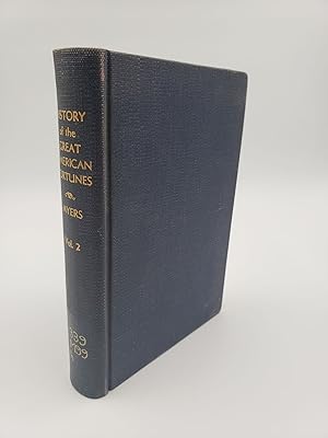 History of the Great American Fortunes (Volume 2)
