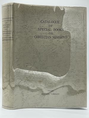 Catalogue of Special Books on Christian Missions [single volume edition]