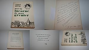 PAR LA LUCARNE DE MON GRENIER. - ÉDITION ORIGINALE NUMÉROTÉE 24/40 SUR VÉLIN D'ARCHES ET DÉDICACÉ...