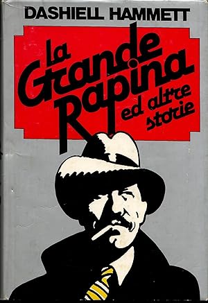 LA GRANDE RAPINA ED ALTRE STORIE