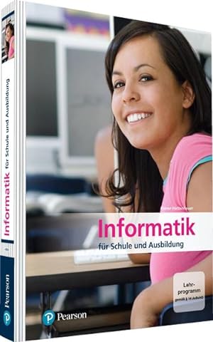 Informatik für Schule und Ausbildung. MINT kompatibel (Pearson Studium - Informatik Schule)
