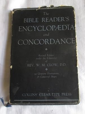 The Bible Reader's Encyclopaedia and Concordance based on the Bible Reader's Manual