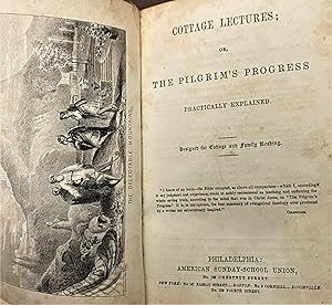 Cottage Lectures; Or, the Pilgrim's Progress Practically Explained