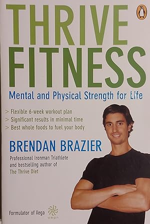 Thrive Fitness: Mental And Physical Strength For Life