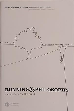 Running and Philosophy: A Marathon for the Mind