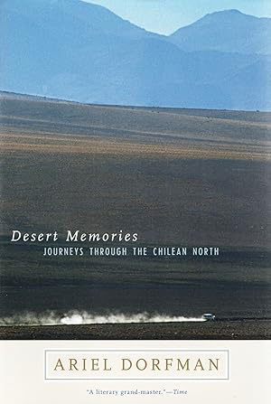 Desert Memories : Journeys Through The Chilean North :