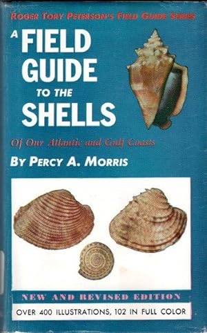 A Field Guide to the Shells of Our Atlantic and Gulf Coasts (the Peterson Field Guide Series)