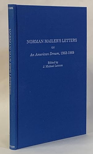 Norman Mailer's Letters on An American Dream, 1963-1969